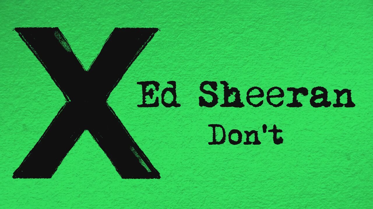 Ed Sheeran - Don't | İzlesene.com