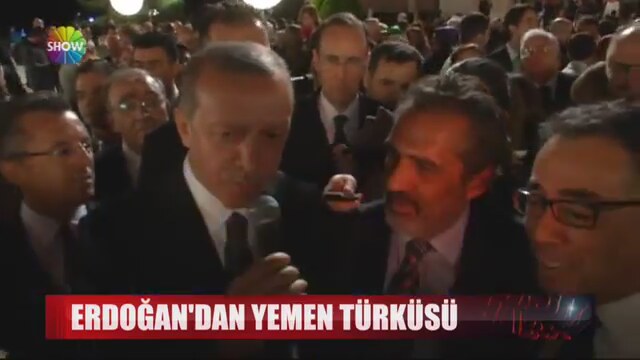 Erdoğan'dan Yemen Türküsü