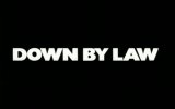 Down By Law Fragmanı