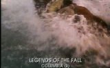 Legends Of The Fall 3. Fragmanı