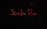 Skeleton Man 2. Fragmanı